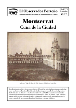 El Observador Porteño Septiembre Boletín Mensual Del Observatorio Del Patrimonio Histórico-Cultural 2017 Montserrat Cuna De La Ciudad