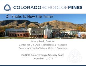 Oil Shale: Is Now the Time?