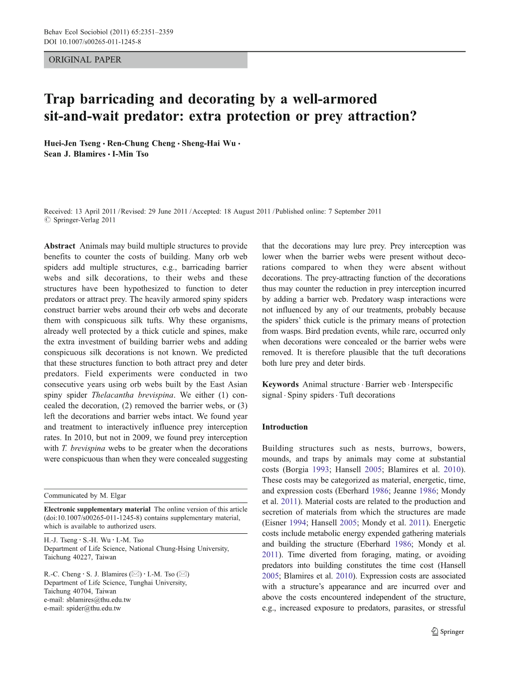 Trap Barricading and Decorating by a Well-Armored Sit-And-Wait Predator: Extra Protection Or Prey Attraction?