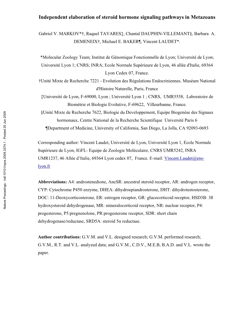 Independent Elaboration of Steroid Hormone Signaling Pathways in Metazoans