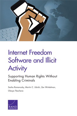 Internet Freedom Software and Illicit Activity Supporting Human Rights Without Enabling Criminals