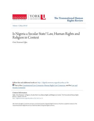 Is Nigeria a Secular State? Law, Human Rights and Religion in Context Osita Nnamani Ogbu
