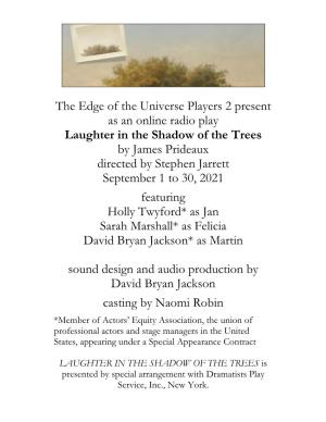 The Edge of the Universe Players 2 Present As an Online Radio Play