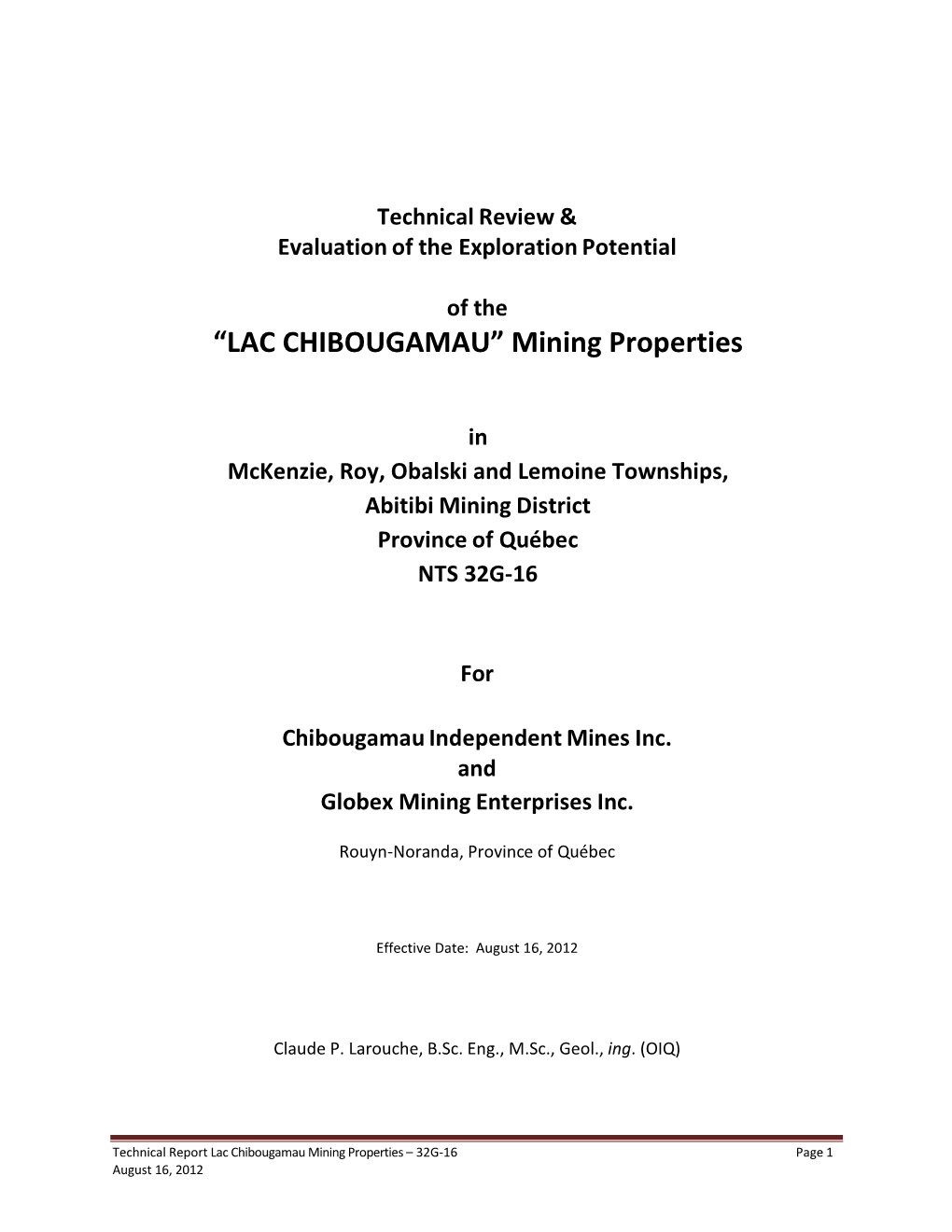 Technical Report; Lac Chibougamau Mining Properties (32G-16)