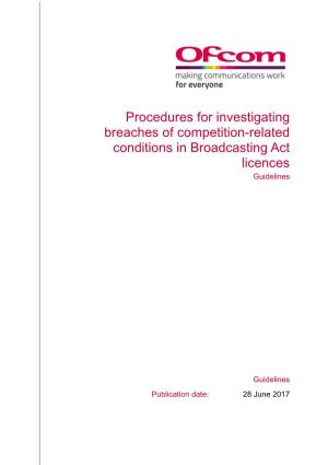 Procedures for Investigating Breaches of Competition-Related Conditions in Broadcasting Act Licences Guidelines