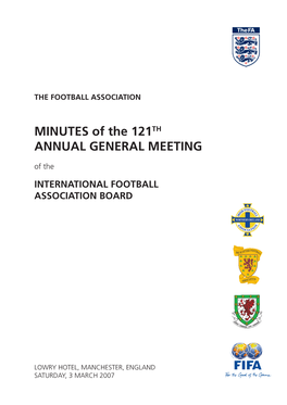 MINUTES of the 121TH ANNUAL GENERAL MEETING of the INTERNATIONAL FOOTBALL ASSOCIATION BOARD
