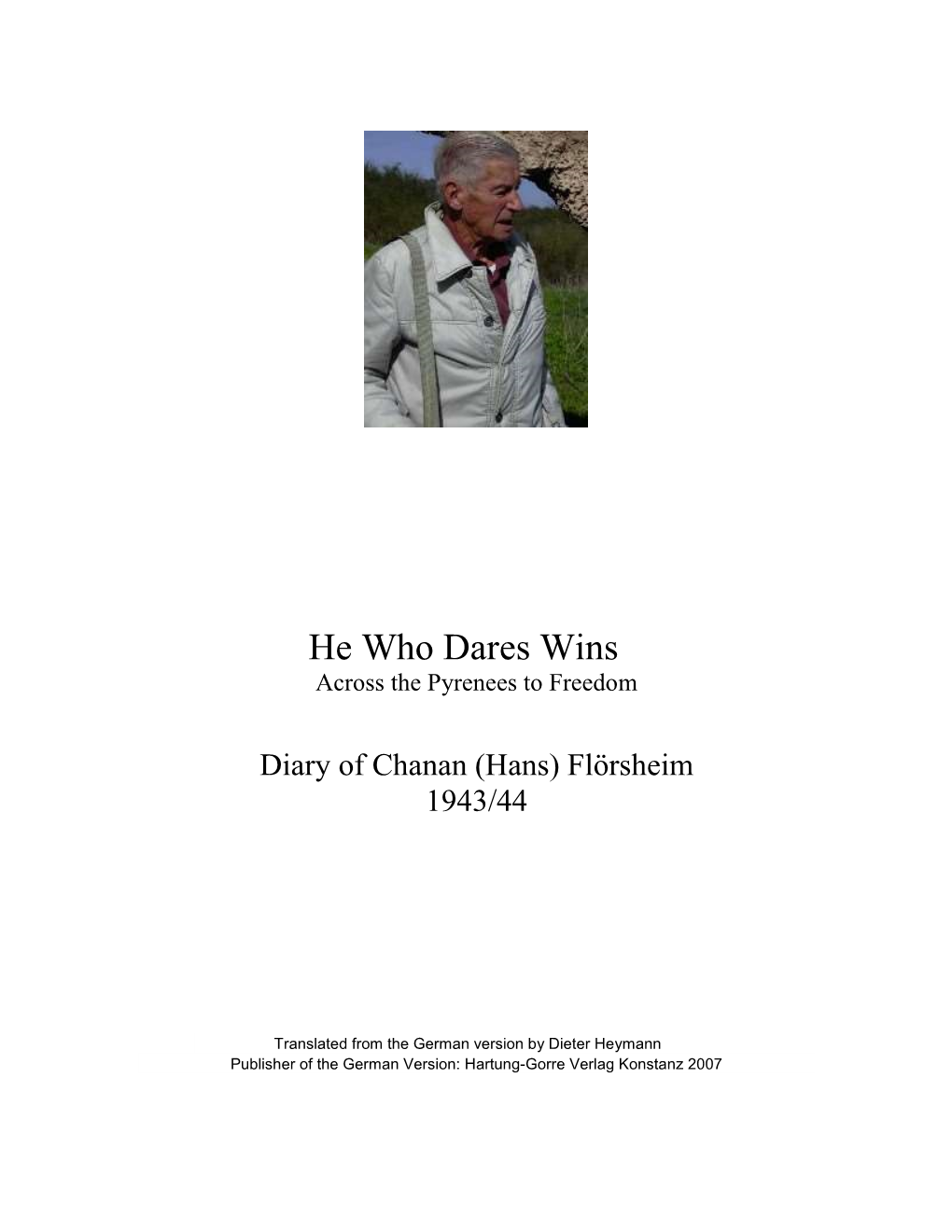 He Who Dares Wins Across the Pyrenees to Freedom
