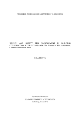 HEALTH and SAFETY RISK MANAGEMENT in BUILDING CONSTRUCTION SITES in TANZANIA: the Practice of Risk Assessment, Communication and Control