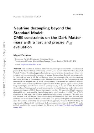 Neutrino Decoupling Beyond the Standard Model: CMB Constraints on the Dark Matter Mass with a Fast and Precise Neﬀ Evaluation