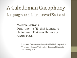 A Caledonian Cacophony: Languages and Literatures of Scotland