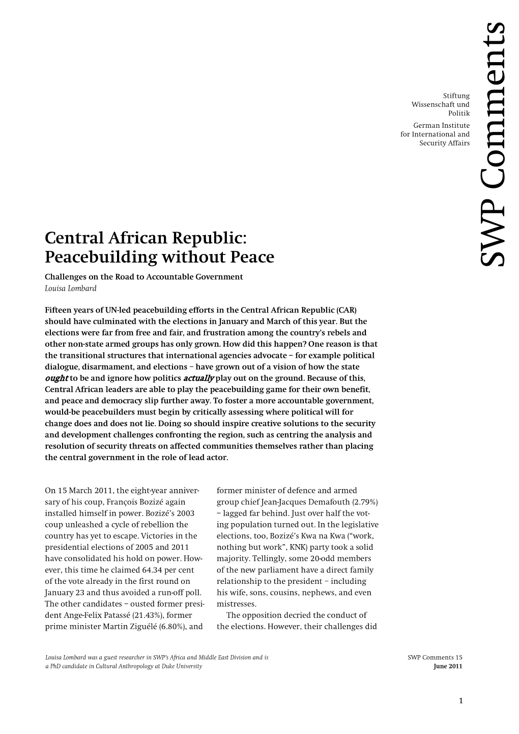 Central African Republic: Peacebuilding Without Peace Swpco Challenges on the Road to Accountable Government Louisa Lombard