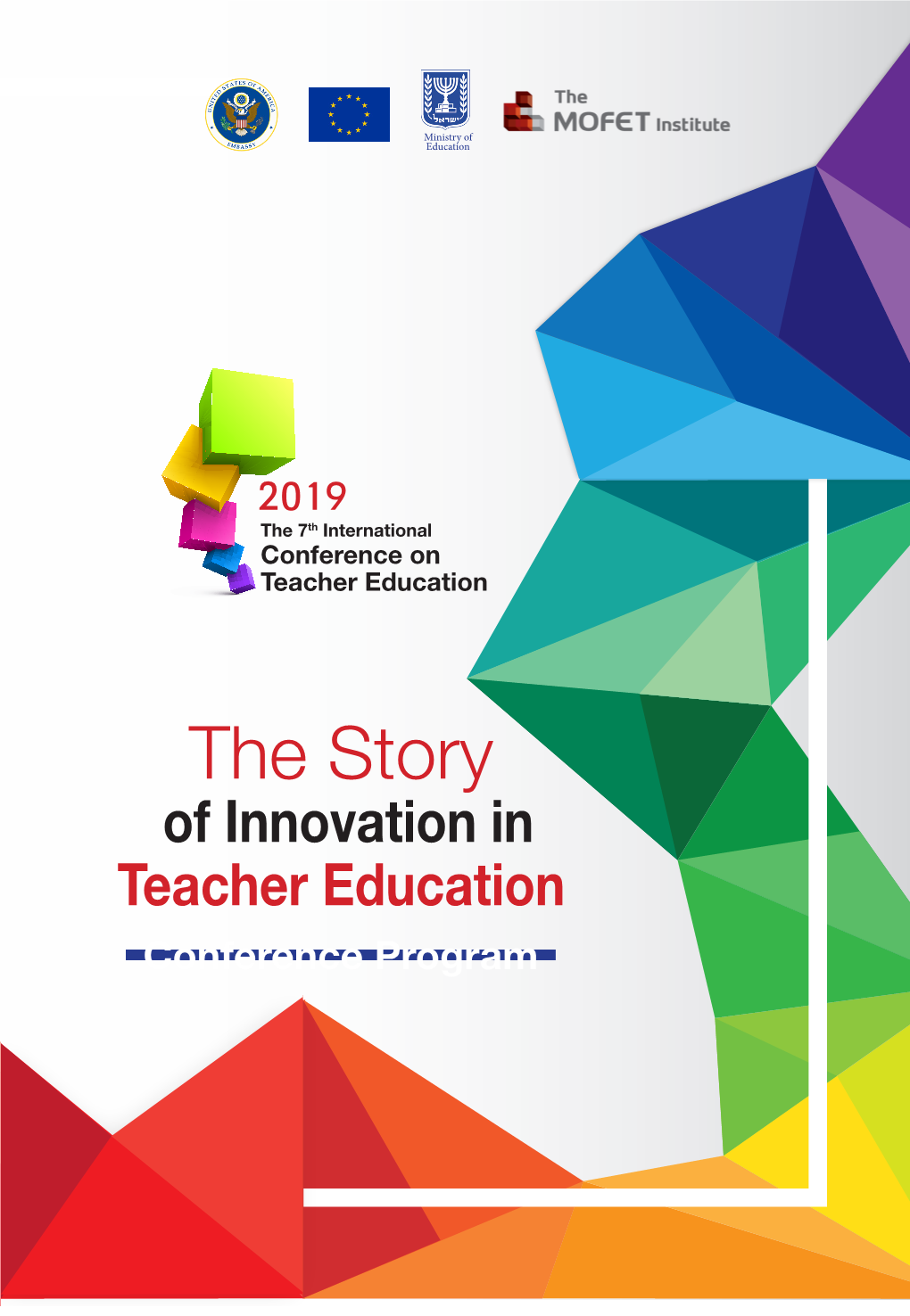 The Story of Innovation in Teacher Education Conference Program WELCOME!