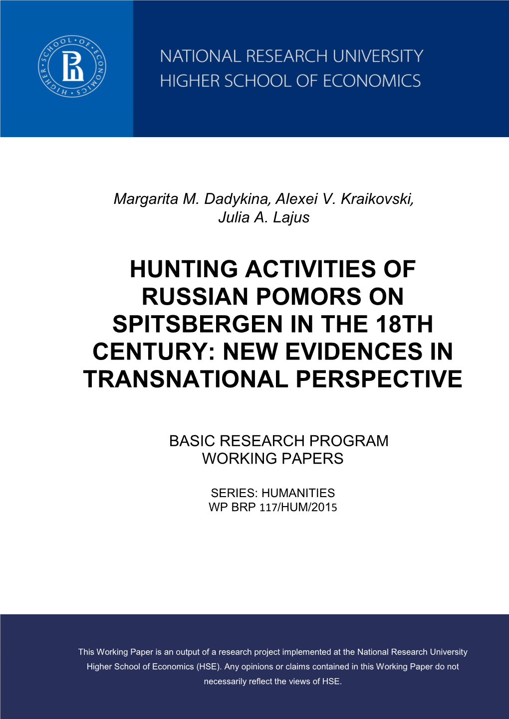 “Hunting Activities of Russian Pomors on Spitsbergen in the 18Th Century