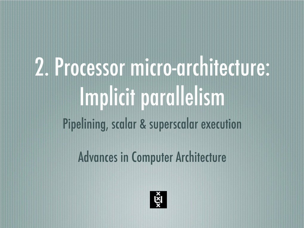 Pipelining, Scalar & Superscalar Execution Advances in Computer