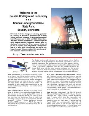 Welcome to the Soudan Underground Laboratory    Soudan Underground Mine State Park, Soudan, Minnesota