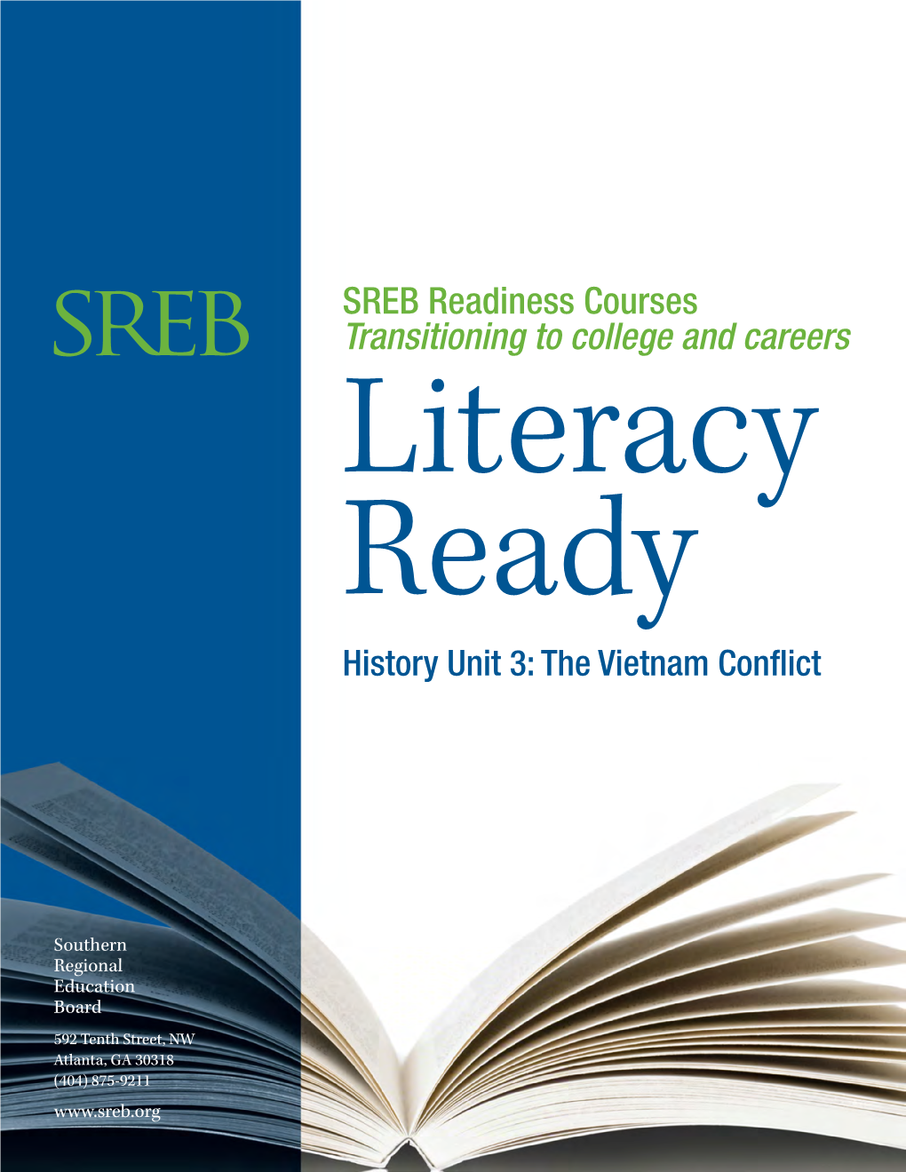 SREB Readiness Courses Transitioning to College and Careers Literacy Ready History Unit 3: the Vietnam Conflict