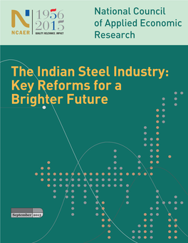 The Indian Steel Industry: Key Reforms for a Brighter Future