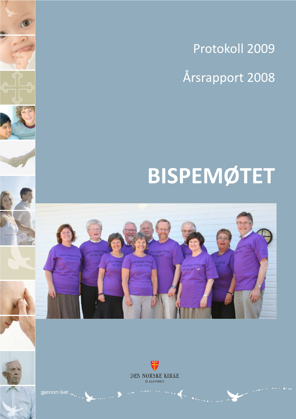 KM 3 3 09 Protokoll Bispemøtet 2009