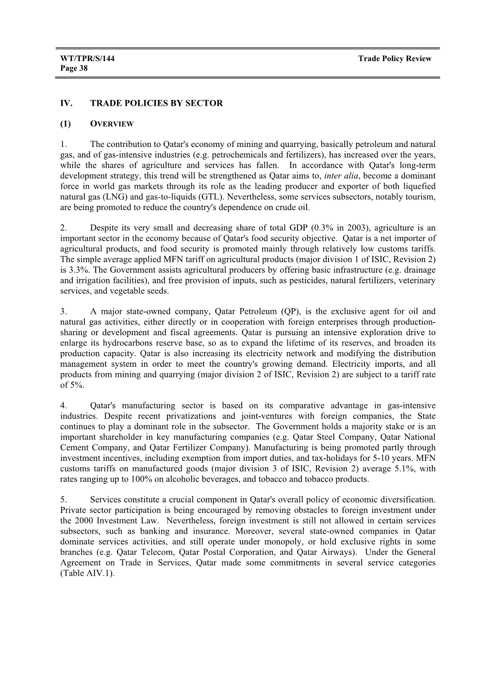 IV. TRADE POLICIES by SECTOR (1) 1. the Contribution to Qatar's