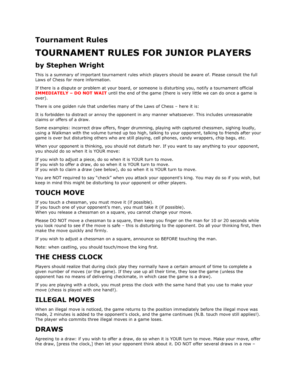 TOURNAMENT RULES for JUNIOR PLAYERS by Stephen Wright This Is a Summary of Important Tournament Rules Which Players Should Be Aware Of