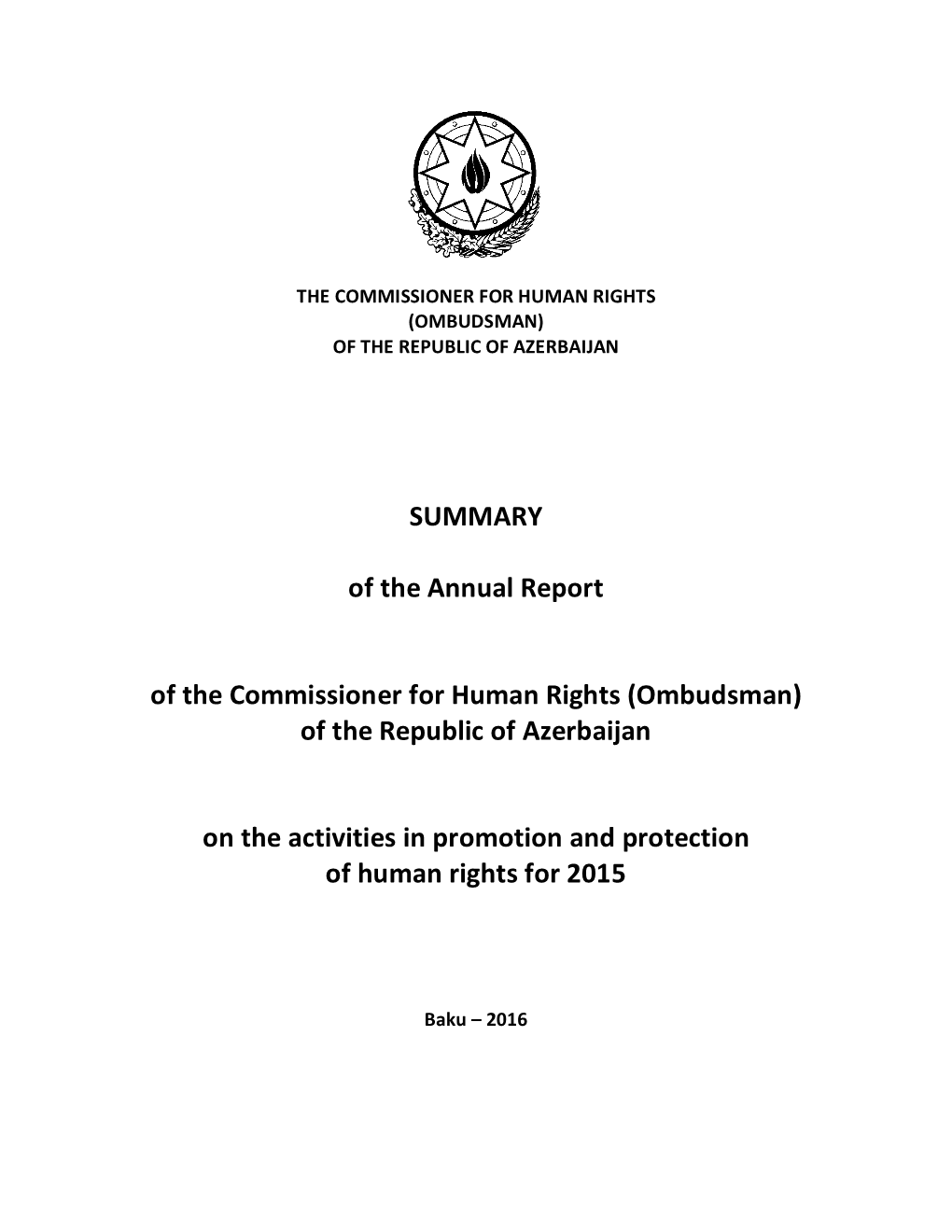 Summary of the Commissioner's for Human Rights Annual Report