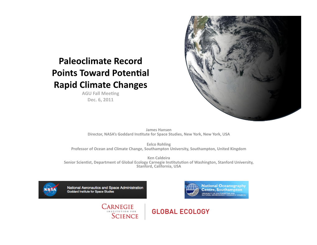 Paleoclimate Record Points Toward Poten2al Rapid Climate Changes