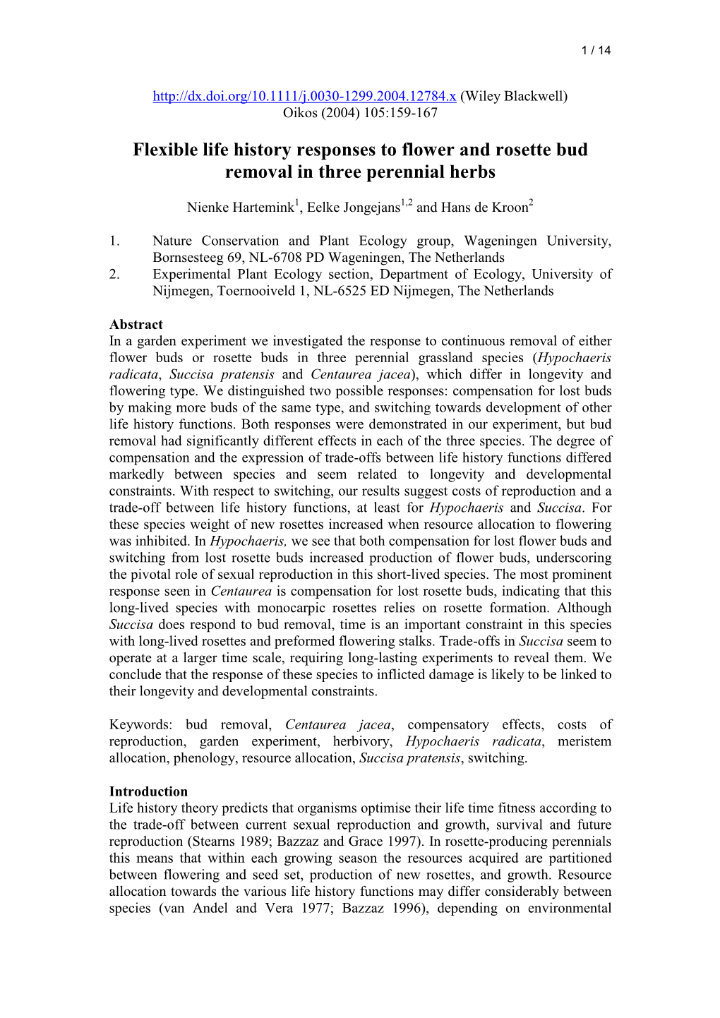 Flexible Life History Responses to Flower and Rosette Bud Removal in Three Perennial Herbs