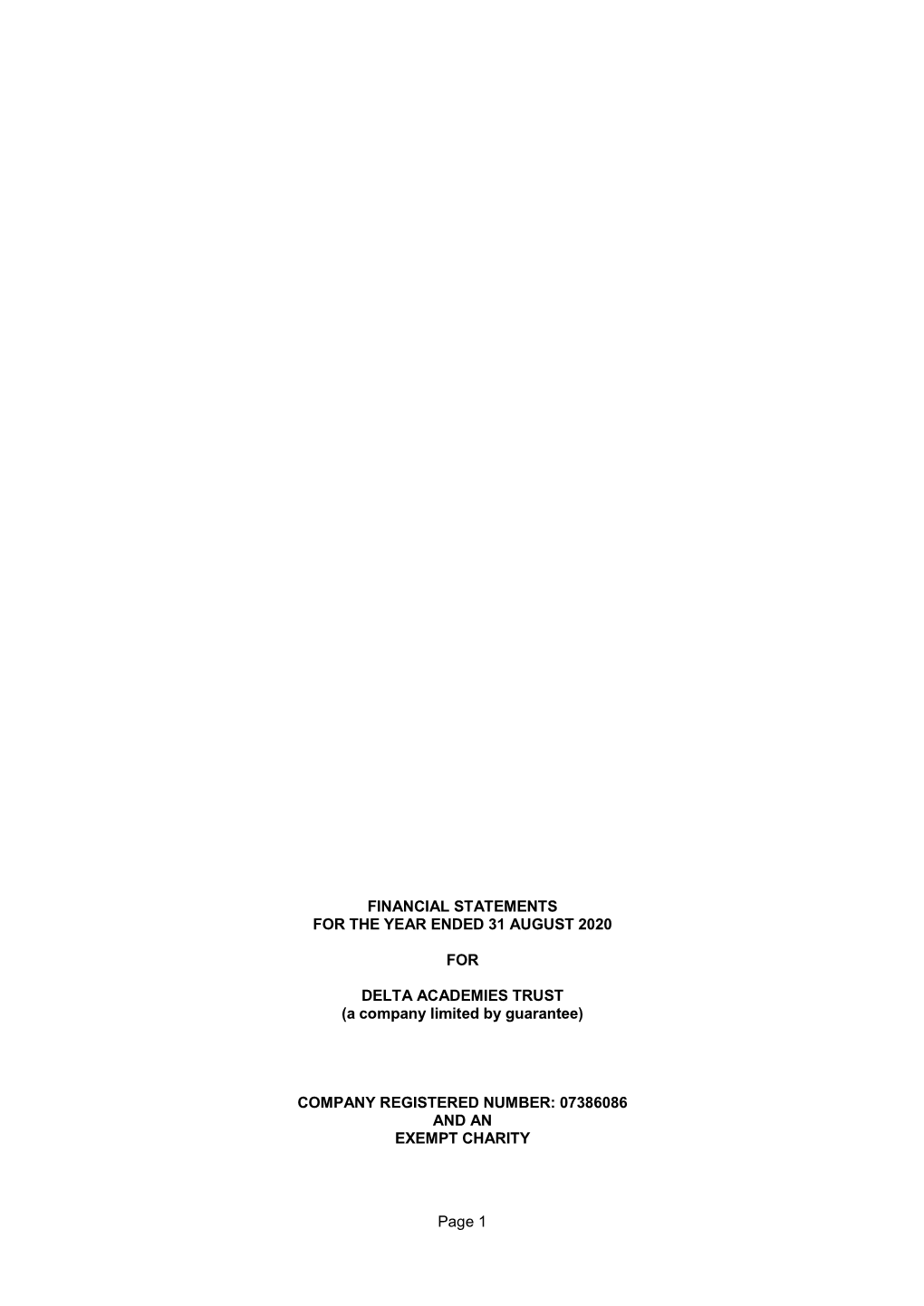 Page 1 FINANCIAL STATEMENTS for the YEAR ENDED 31 AUGUST 2020 for DELTA ACADEMIES TRUST (A Company Limited by Guarantee) COMPAN