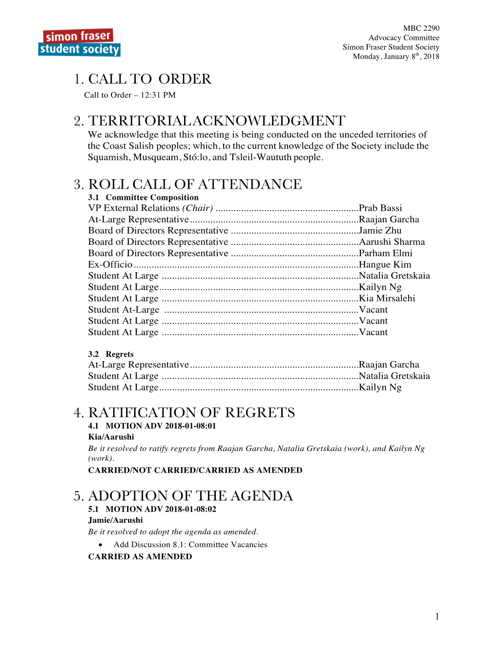 1. Call to Order 2. Territorial Acknowledgment 3. Roll