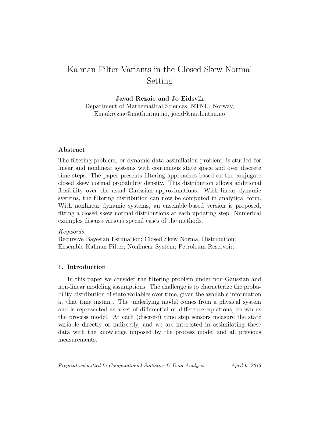 Kalman Filter Variants in the Closed Skew Normal Setting