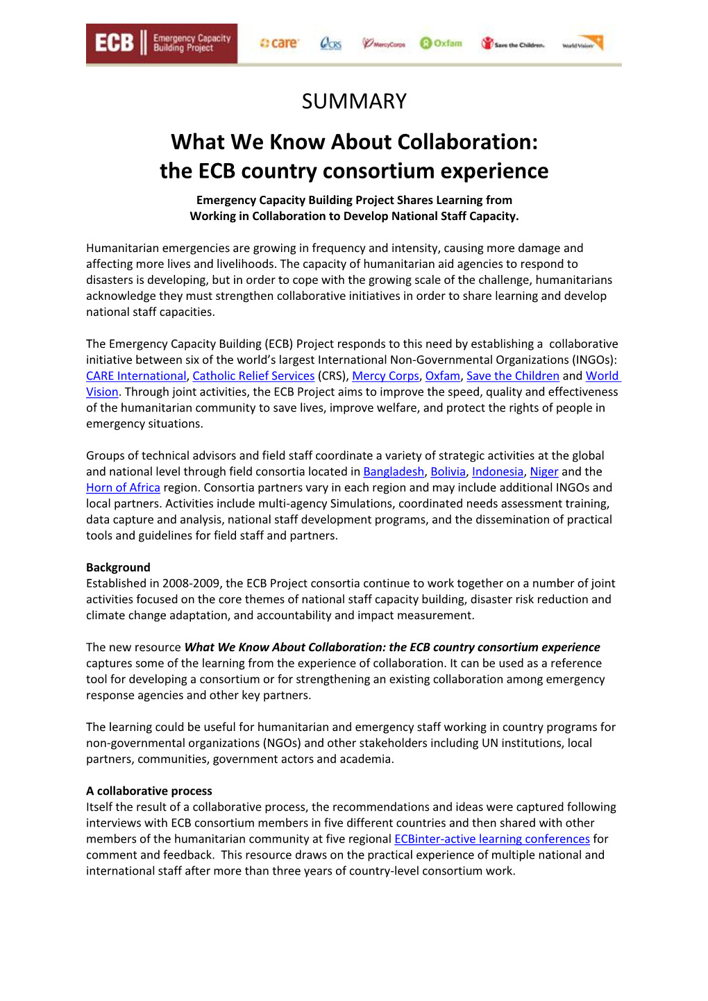 ECB Country Consortium Experience