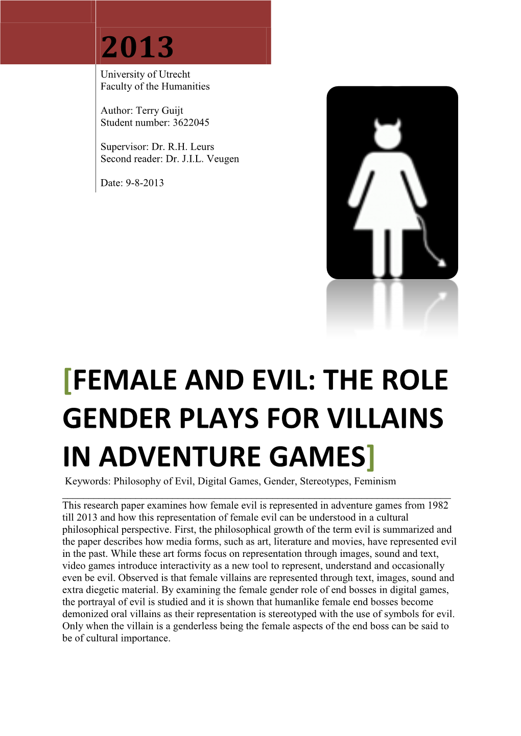 Female and Evil: the Role Gender Plays for Villains In