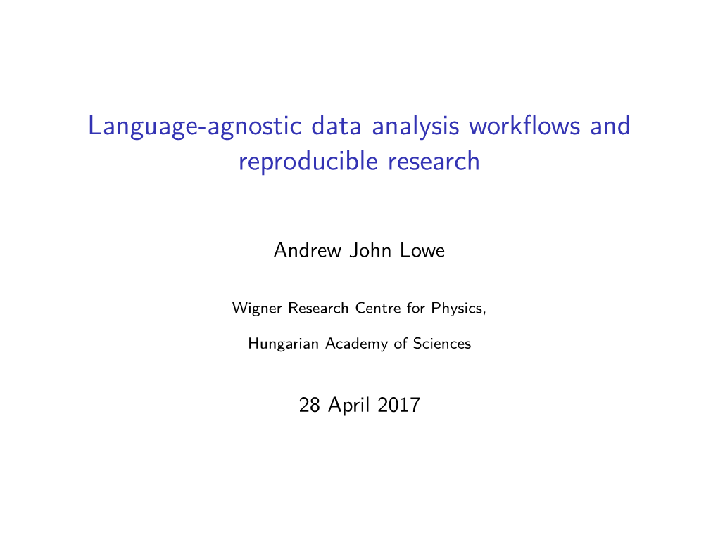 Language-Agnostic Data Analysis Workflows and Reproducible Research