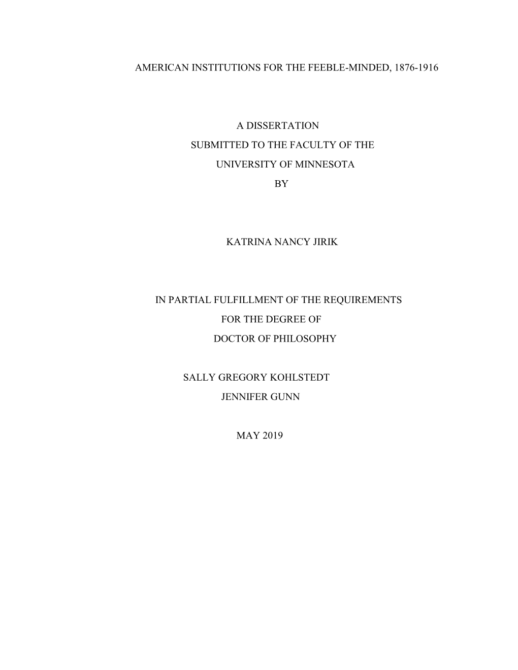 American Institutions for the Feeble-Minded, 1876-1916 A