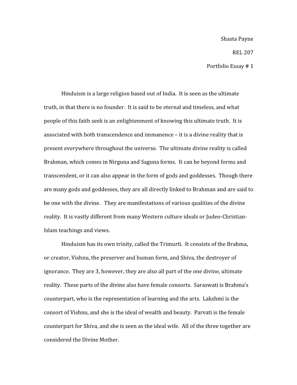 Shasta Payne REL 207 Portfolio Essay # 1 Hinduism Is a Large