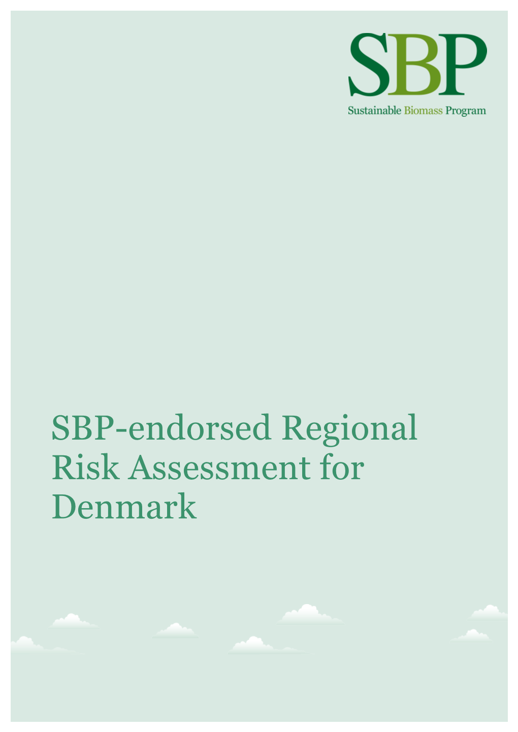 SBP-Endorsed Regional Risk Assessment for Denmark
