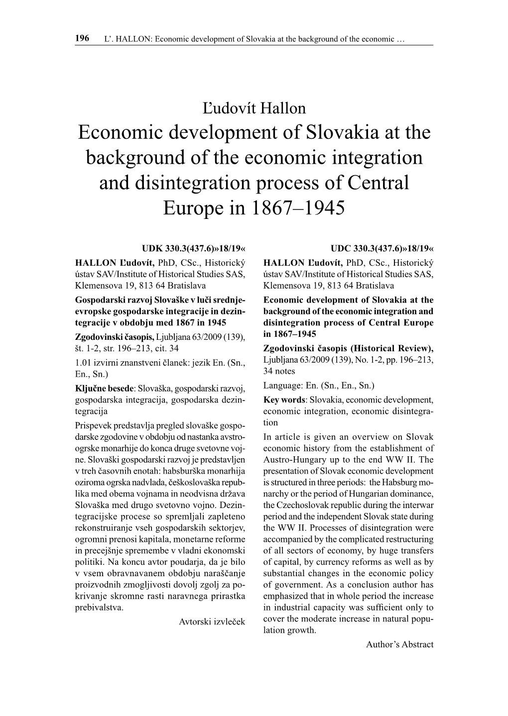 Economic Development of Slovakia at the Background of the Economic Integration and Disintegration Process of Central Europe in 1867–1945