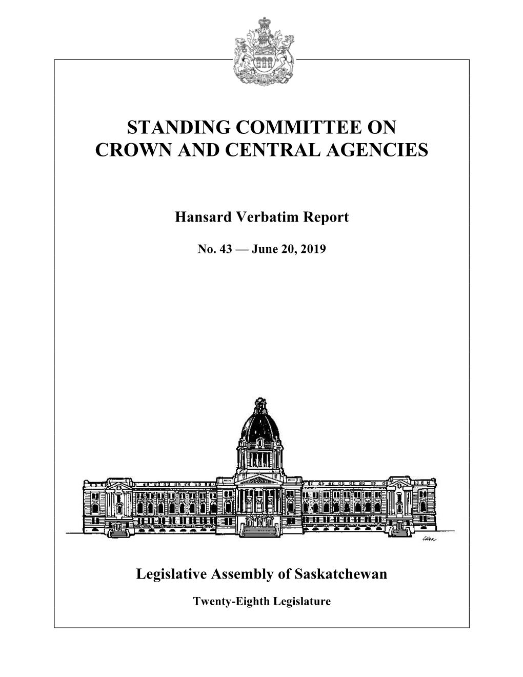 June 20, 2019 Crown and Central Agencies Committee