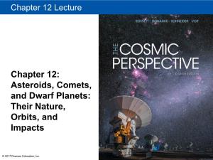 Chapter 12: Asteroids, Comets, and Dwarf Planets: Their Nature, Orbits, and Impacts