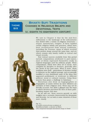 Bhakti-Sufi Traditions THEME Changes in Religious Beliefs and SIX Dededevvvoootional Tttional Eeextsxtsxts (((Ccc