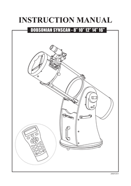 Dobsonian Synscan - 8” 10” 12” 14” 16”