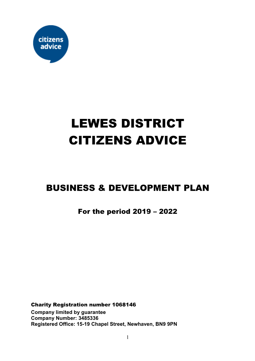 Lewes District Citizens Advice Are Based on a Sound and Sustainable Business Footing to Ensure Local People Can Access a Professionally Run Advice Service