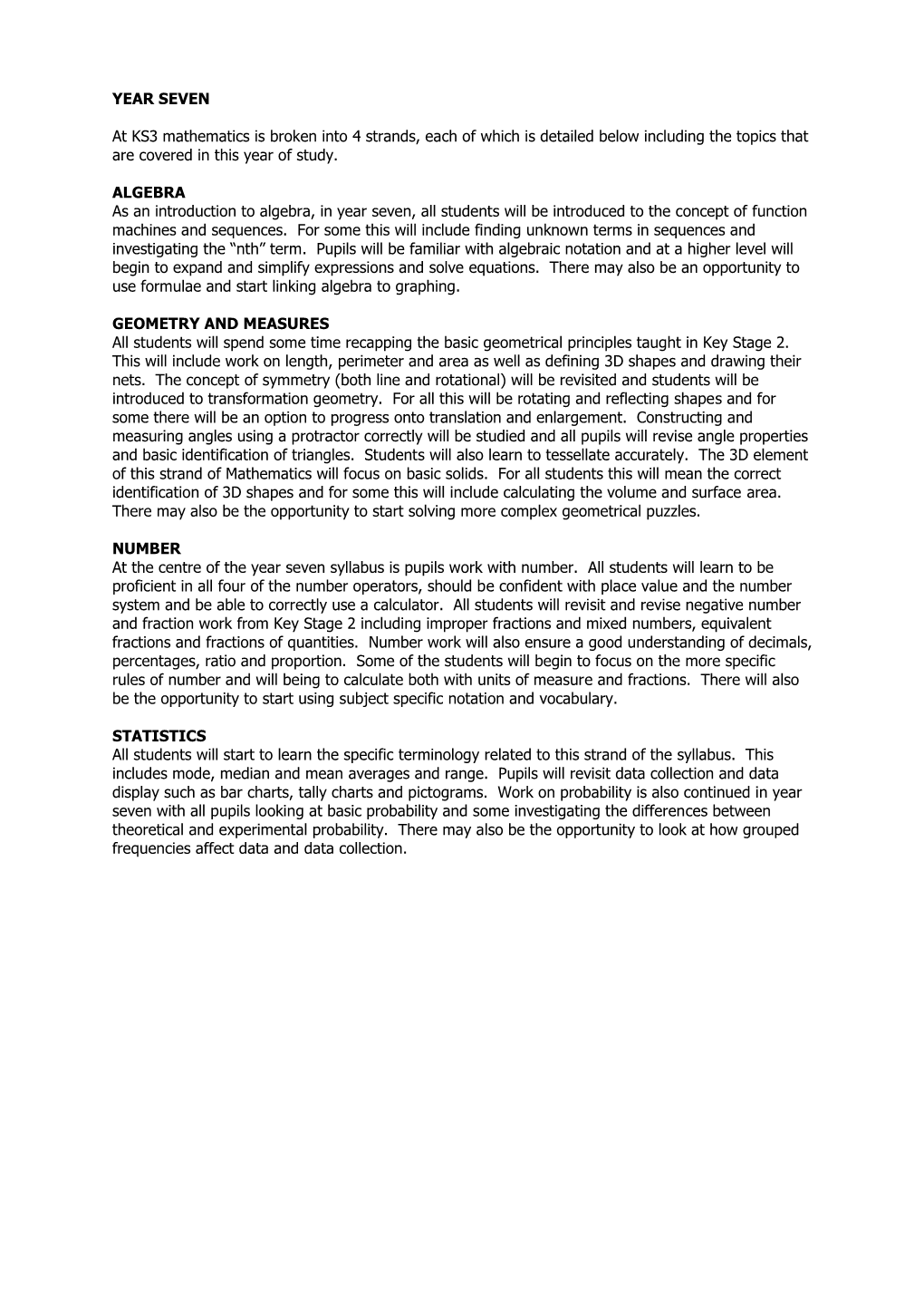 YEAR SEVEN at KS3 Mathematics Is Broken Into 4 Strands, Each of Which