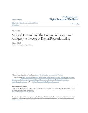 Musical “Covers” and the Culture Industry: from Antiquity to the Age of Digital Reproducibility Babette Babich Fordham University, Babich@Fordham.Edu