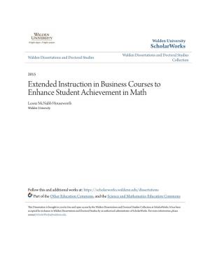 Extended Instruction in Business Courses to Enhance Student Achievement in Math Lessie Mcnabb Houseworth Walden University