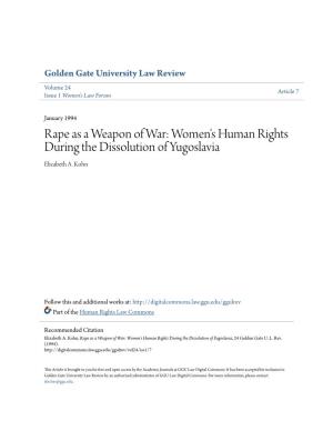 Rape As a Weapon of War: Women's Human Rights During the Dissolution of Yugoslavia Elizabeth A