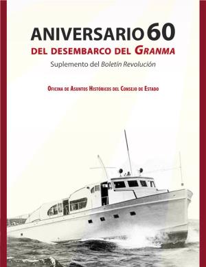 Aniversario 60 Del Desembarco Del Granma Suplemento Del Boletín Revolución