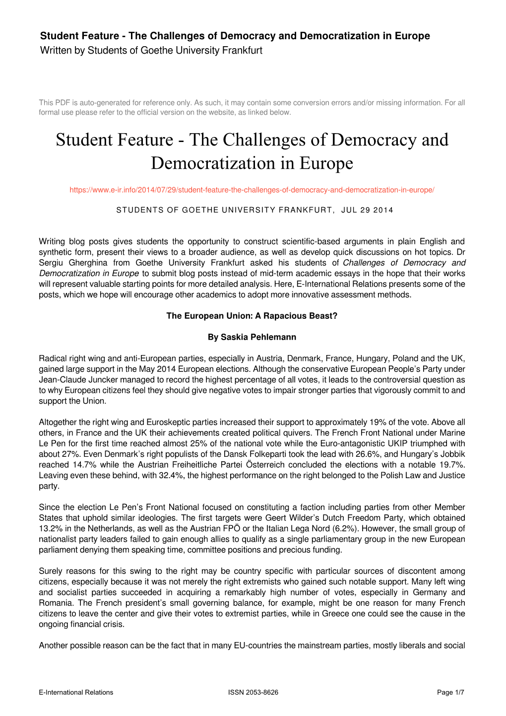 The Challenges of Democracy and Democratization in Europe Written by Students of Goethe University Frankfurt