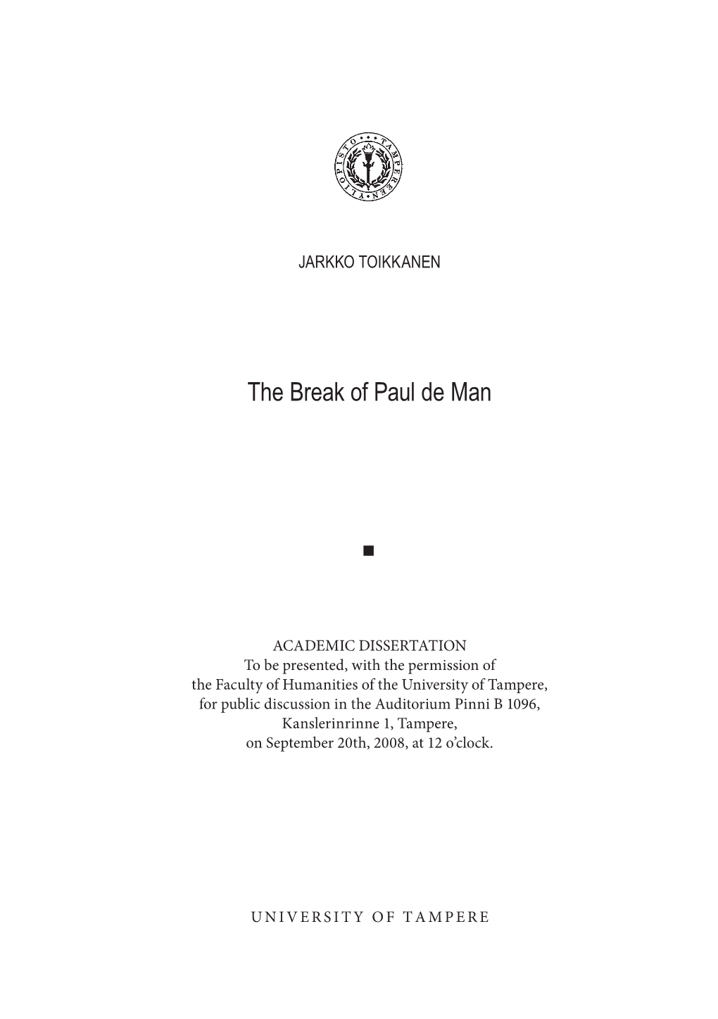 The Break of Paul De Man