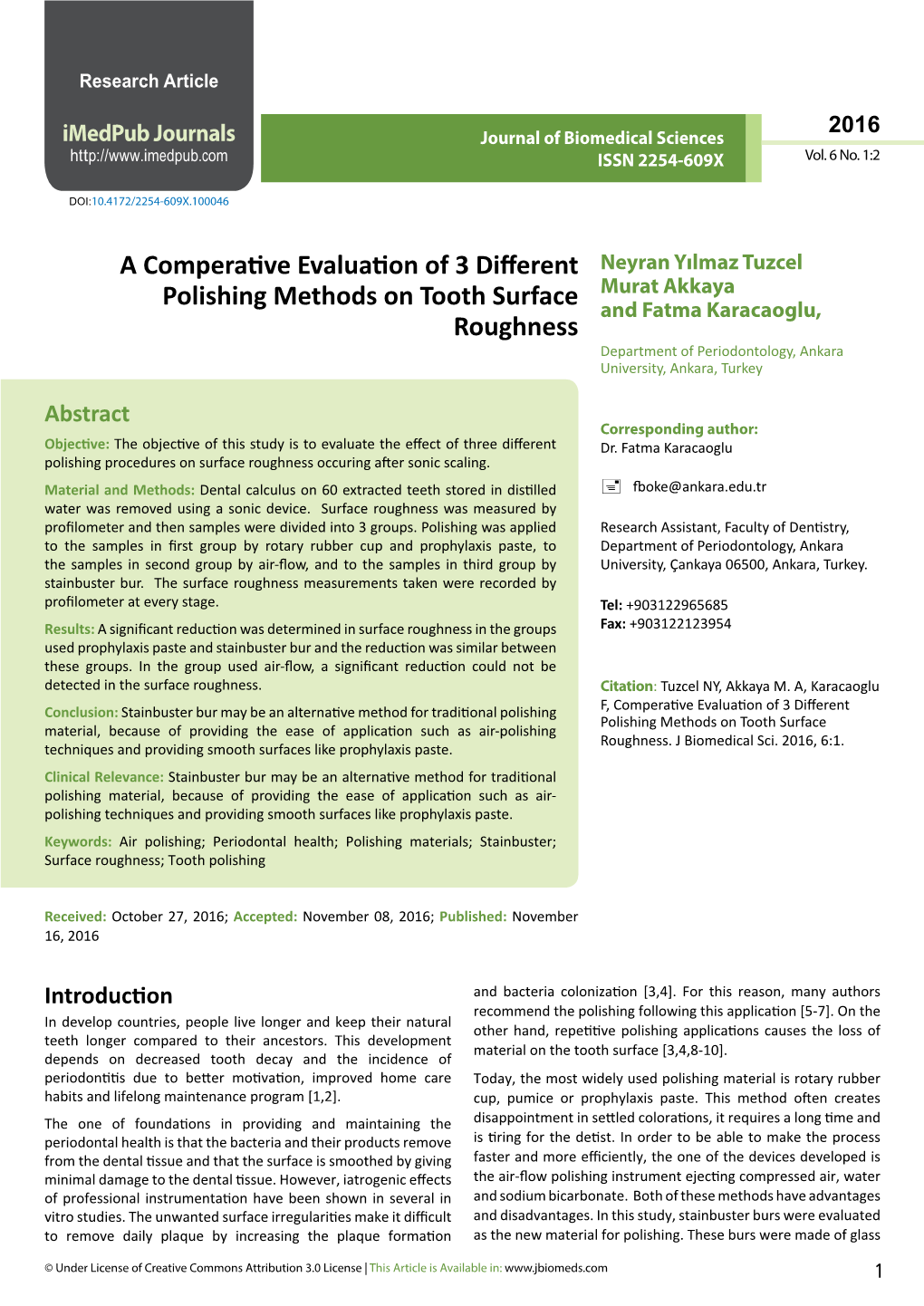 A Comperative Evaluation of 3 Different Polishing Methods on Tooth Surface Roughness